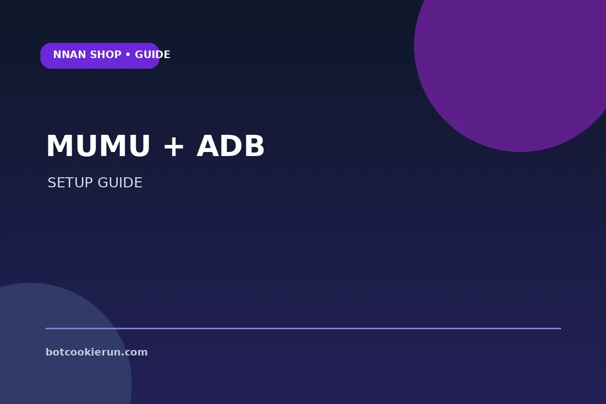 ตั้งค่า MuMu สำหรับ Cookie Run Classic และเปิด ADB